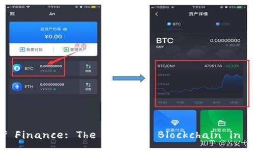  Exploring the Future of Finance: The Role of Blockchain in Financial Technology Labs